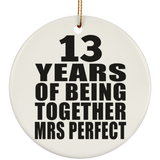 13th Anniversary 13 Years Of Being Mrs Perfect - Circle Ornament