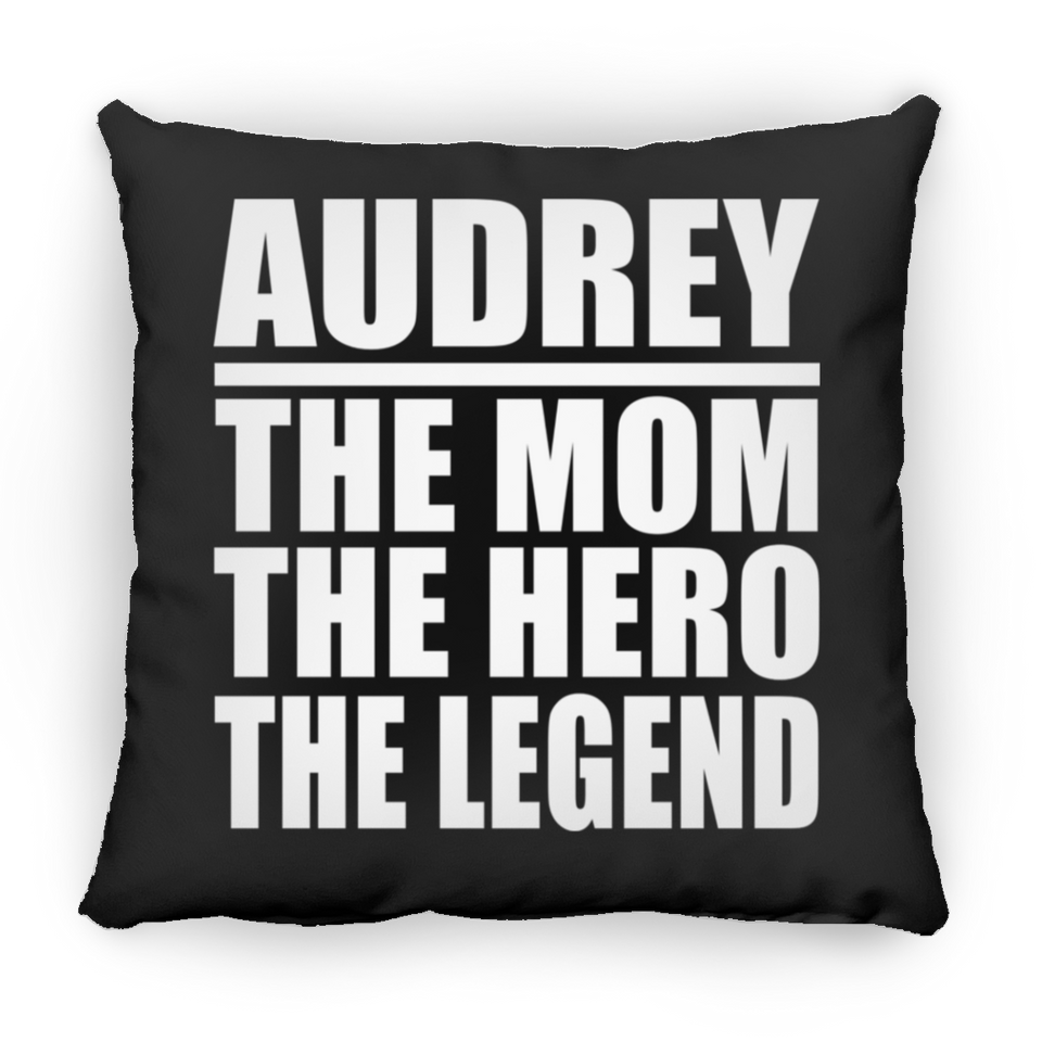 Audrey The Mom The Hero The Legend - Throw Pillow Black
