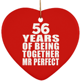 56th Anniversary 56 Years Of Being Mr Perfect - Heart Ornament