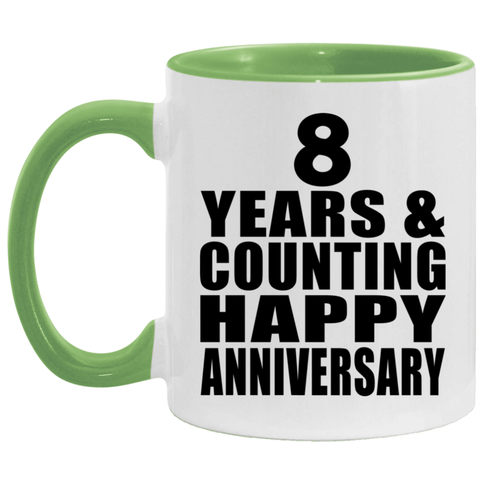 Happy 8th Anniversary 8 Years & Counting - 11oz Accent Mug Green