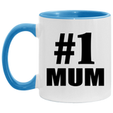 Number One #1 Mum - 11oz Accent Mug Blue