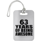 63rd Birthday 63 Years Of Being Awesome - Luggage Bag Tag