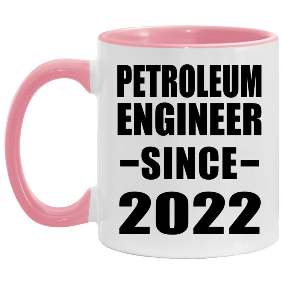 Petroleum Engineer Since 2022 - 11oz Accent Mug Pink