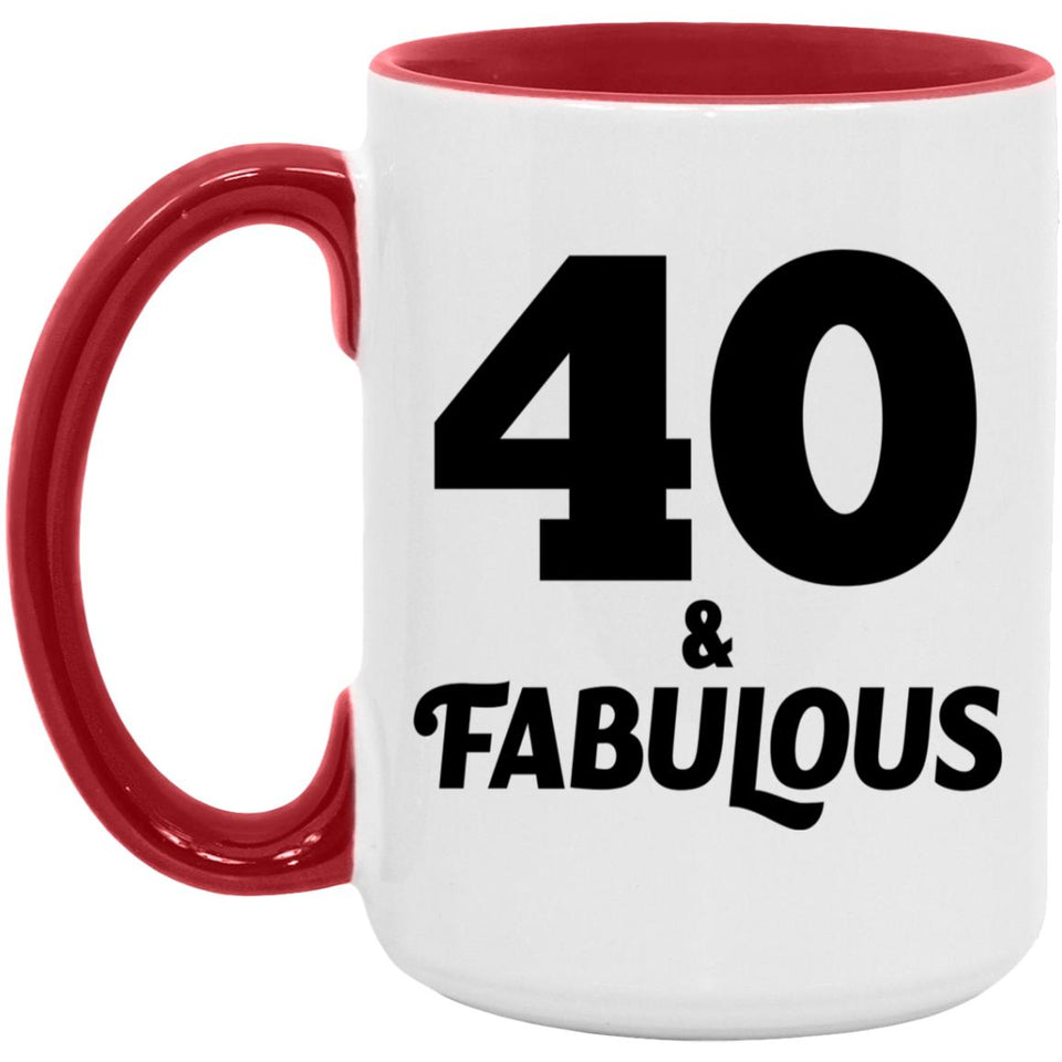 40th Birthday 40 & Fabulous - 15oz Accent Mug Red