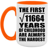 108th Birthday Square Root of 11664 Years of Childhood - 15oz Accent Mug Orange