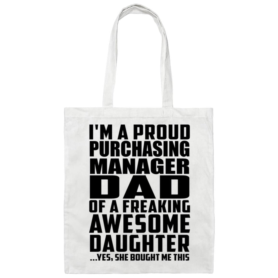 Proud Purchasing Manager Dad Of Awesome Daughter - Tote Bag White