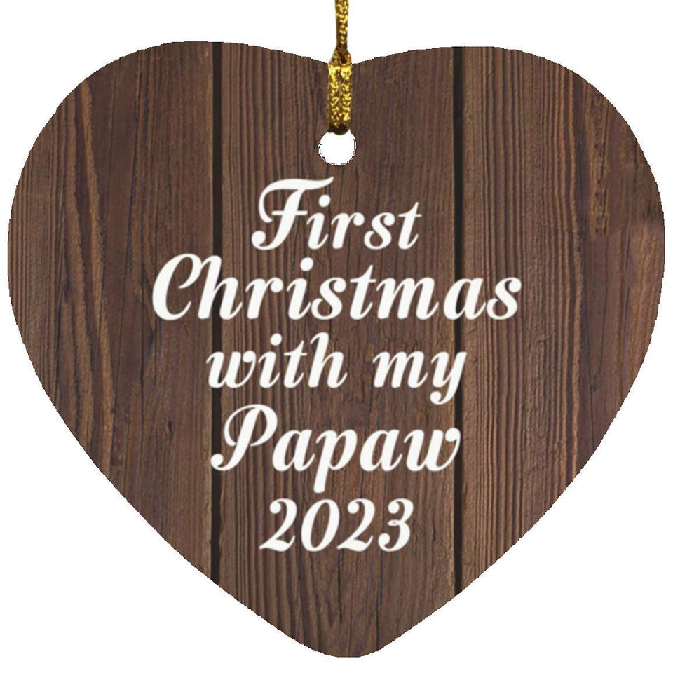 First Christmas With My Papaw 2023 - Heart Ornament D