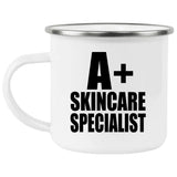 A+ Skincare Specialist - 12oz Camping Mug