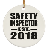 Safety Inspector Established EST. 2018 - Circle Ornament