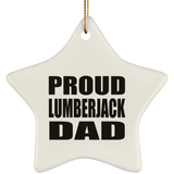 Proud Lumberjack Dad - Star Ornament