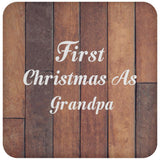 First Christmas As Grandpa - Drink Coaster E
