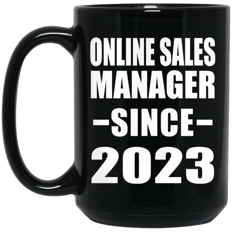 Online Sales Manager Since 2023 - 15oz Coffee Mug Black
