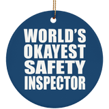 World's Okayest Safety Inspector - Circle Ornament