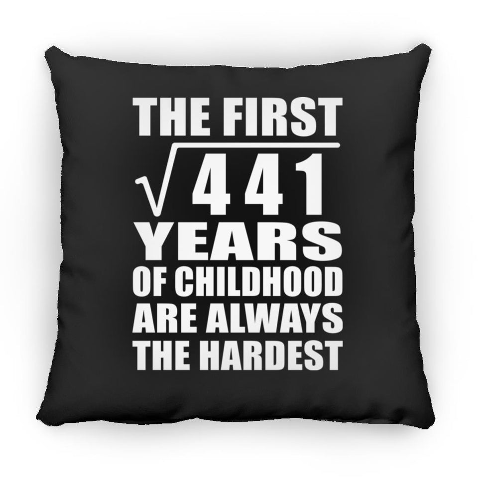 21st Birthday Square Root of 441 Years of Childhood - Throw Pillow Black