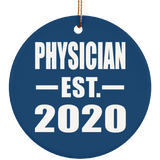 Physician Established EST. 2020 - Circle Ornament