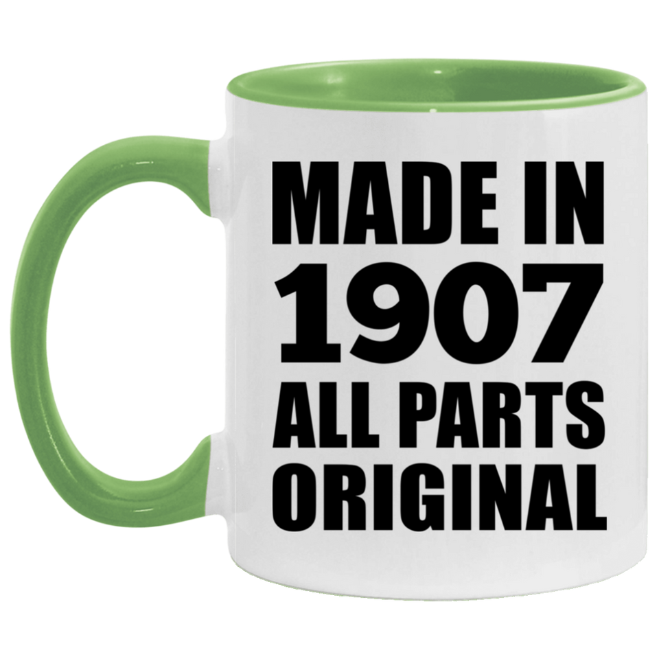 117th Birthday Made in 1907 All Parts Original - 11oz Accent Mug Green