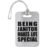 Being Janitor Makes Life Special - Luggage Bag Tag