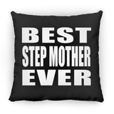 Best Step Mother Ever - Throw Pillow Black