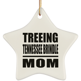 Treeing Tennessee Brindle Mom - Star Ornament