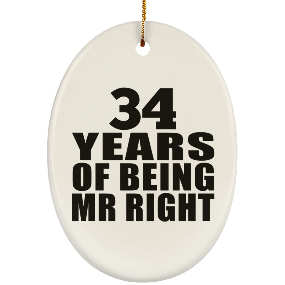 34th Anniversary 34 Years Of Being Mr Right - Oval Ornament