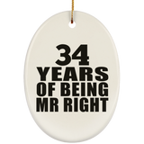 34th Anniversary 34 Years Of Being Mr Right - Oval Ornament