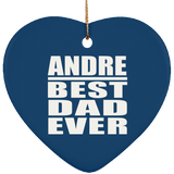 Andre Best Dad Ever - Heart Ornament