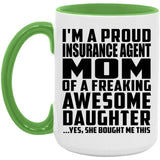 Proud Insurance Agent Mom Of Awesome Daughter - 15oz Accent Mug Green