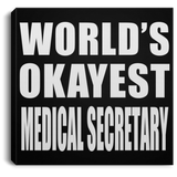 World's Okayest Medical Secretary - Canvas Square