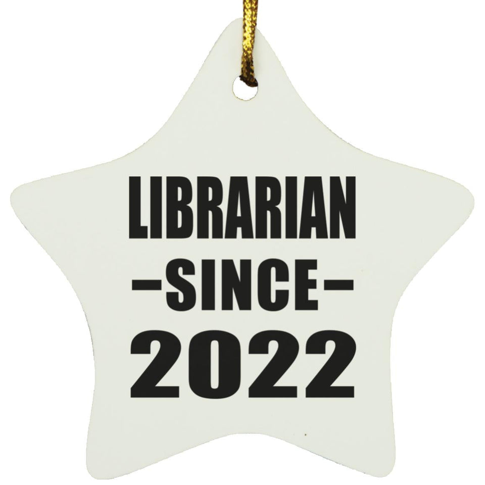 Librarian Since 2022 - Star Ornament