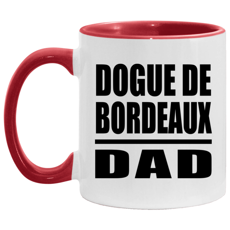 Dogue De Bordeaux Dad - 11oz Accent Mug Red
