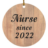 Nurse Since 2022 - Circle Ornament C