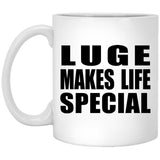 Luge Makes Life Special - 11oz Coffee Mug