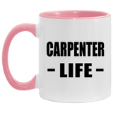 Carpenter Life - 11oz Accent Mug Pink