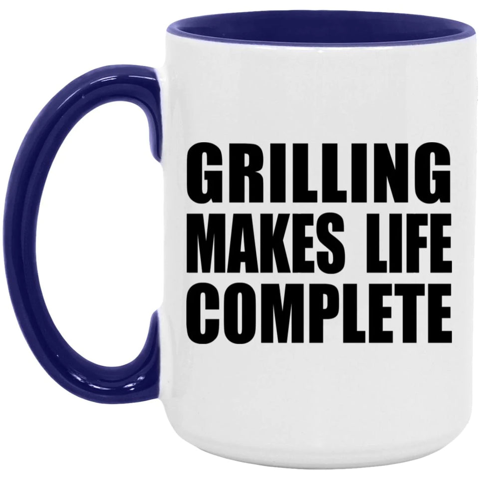 Grilling Makes Life Complete - 15oz Accent Mug Purple