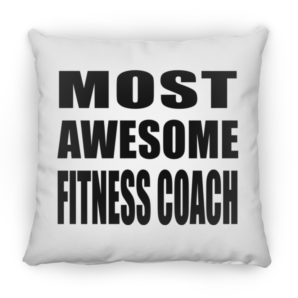 Most Awesome Fitness Coach - Throw Pillow