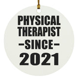 Physical Therapist Since 2021 - Circle Ornament