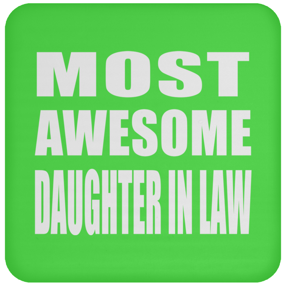 Most Awesome Daughter In Law - Drink Coaster