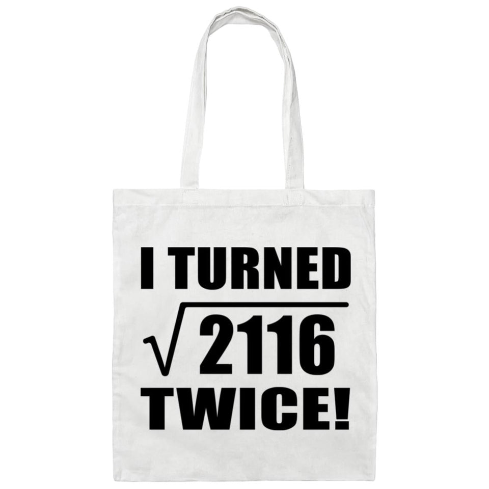 92nd Birthday I Turned Square Root of 2116 Twice - Tote Bag White
