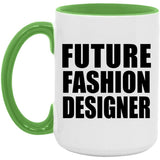 Future Fashion Designer - 15oz Accent Mug Green
