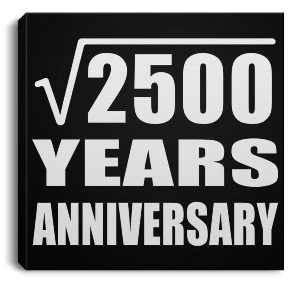 50th Anniversary Square Root of 2500 Years Anniversary - Canvas Square