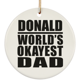 Donald World's Okayest Dad - Circle Ornament