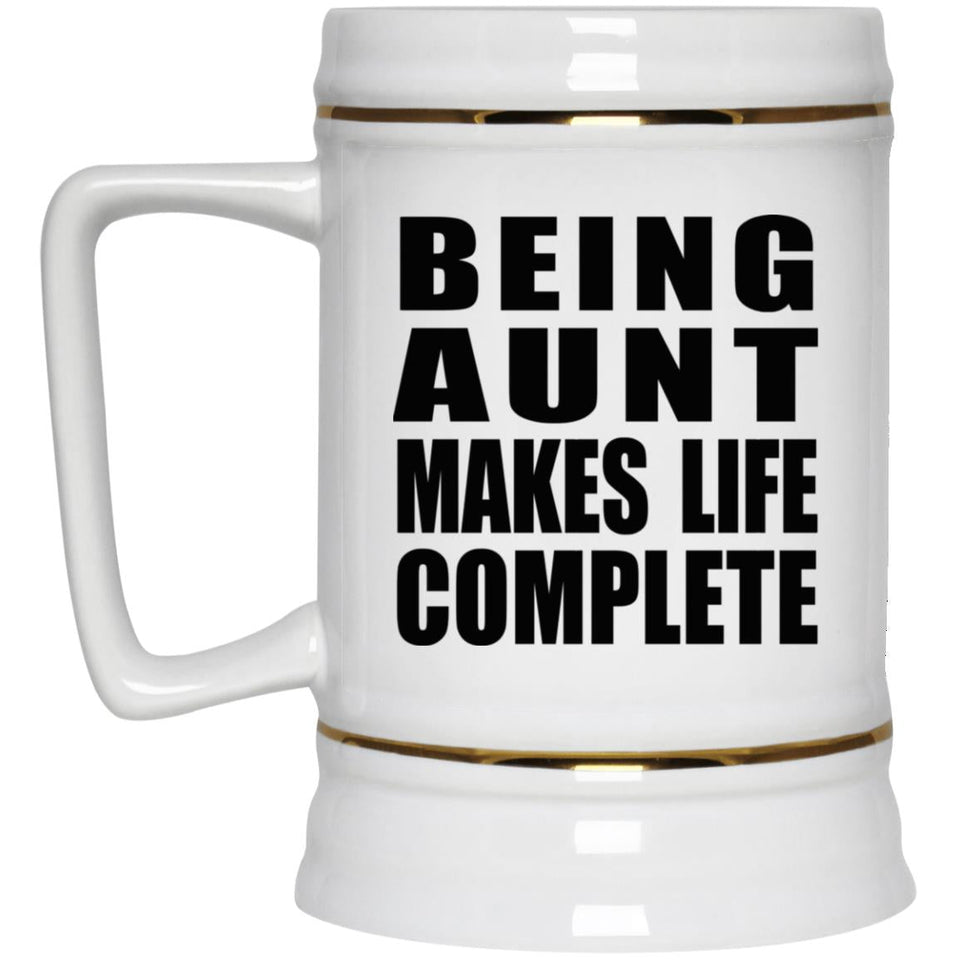 Being Aunt Makes Life Complete - Beer Stein