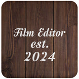 Film Editor Established Est. 2024 - Drink Coaster D