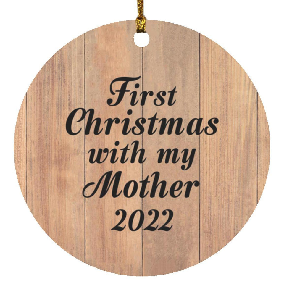 First Christmas With My Mother 2022 - Circle Ornament C