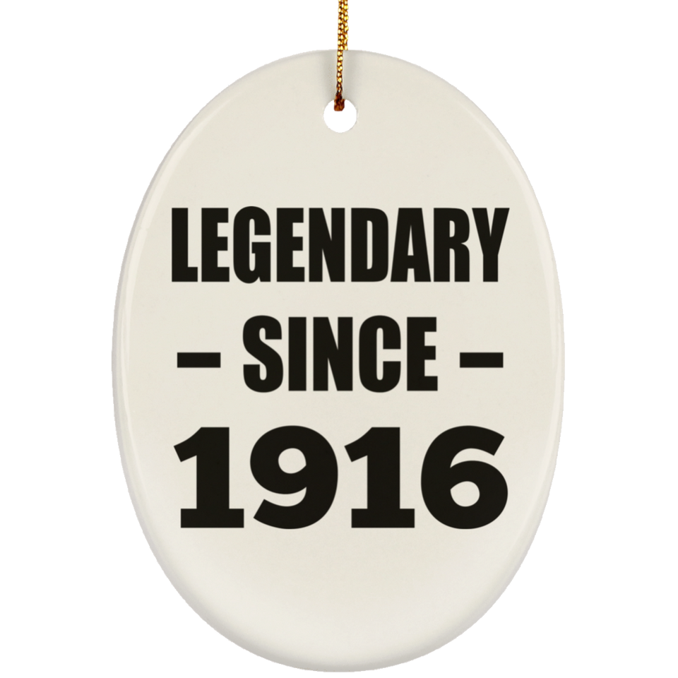 108th Birthday Legendary Since 1916 - Oval Ornament
