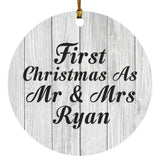 First Christmas As Mr & Mrs Ryan - Circle Ornament F