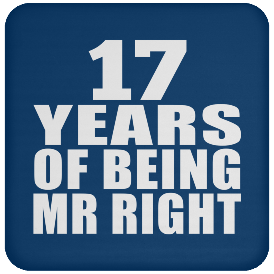 17th Anniversary 17 Years Of Being Mr Right - Drink Coaster