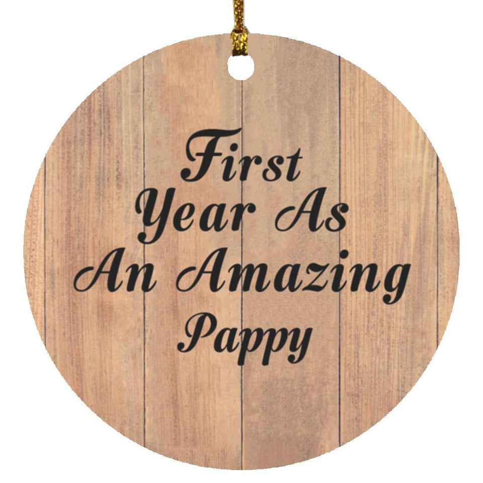 First Year As An Amazing Pappy - Circle Ornament C