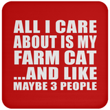 All I Care About Is My Farm Cat - Drink Coaster