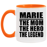 Marie The Mom The Hero The Legend - 11oz Accent Mug Orange
